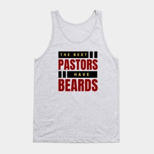 The Best Pastors Have Beards | Pastor Tank Top